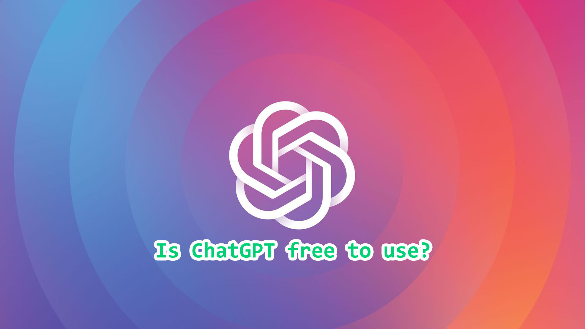 Is ChatGPT free to use