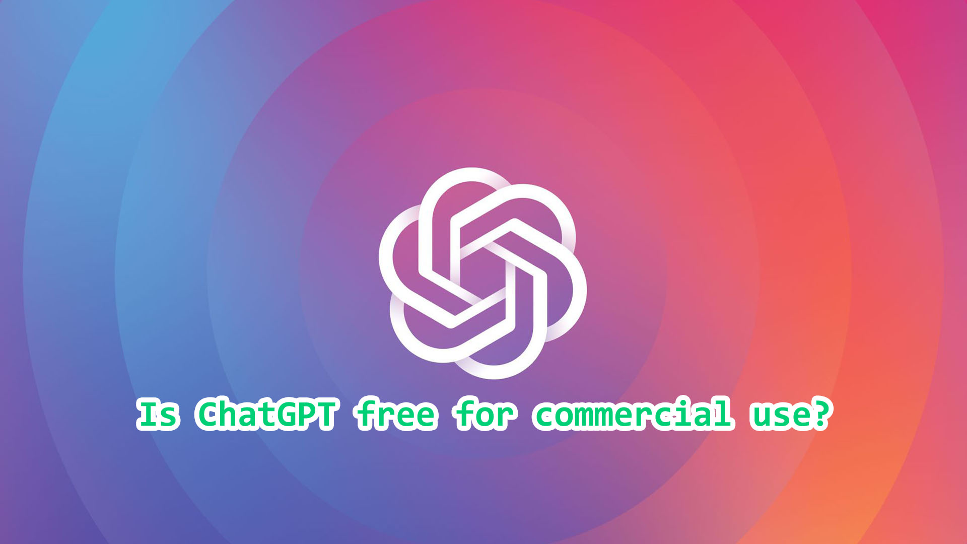 is-chat-gpt-free-for-commercial-use-chat-gpt-pro